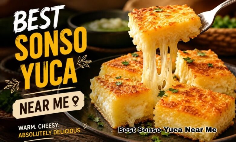 Best Sonso Yuca Near Me